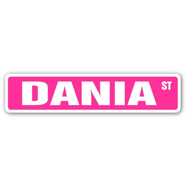 DANIA Street Sign Childrens Name Room Decal Indoor/Outdoor